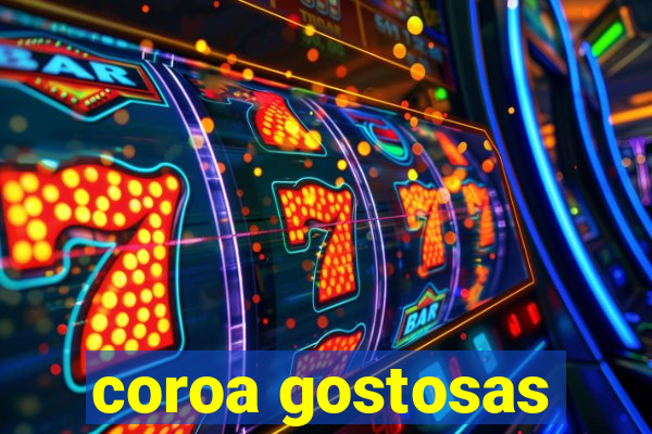 coroa gostosas